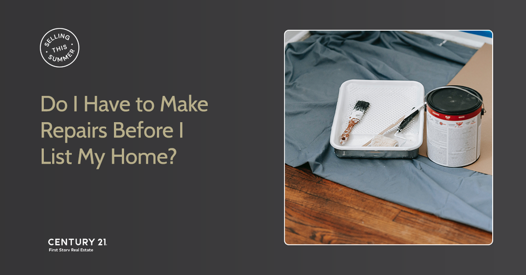 Selling This Summer: Do I Have to Make Repairs Before I List My Home?