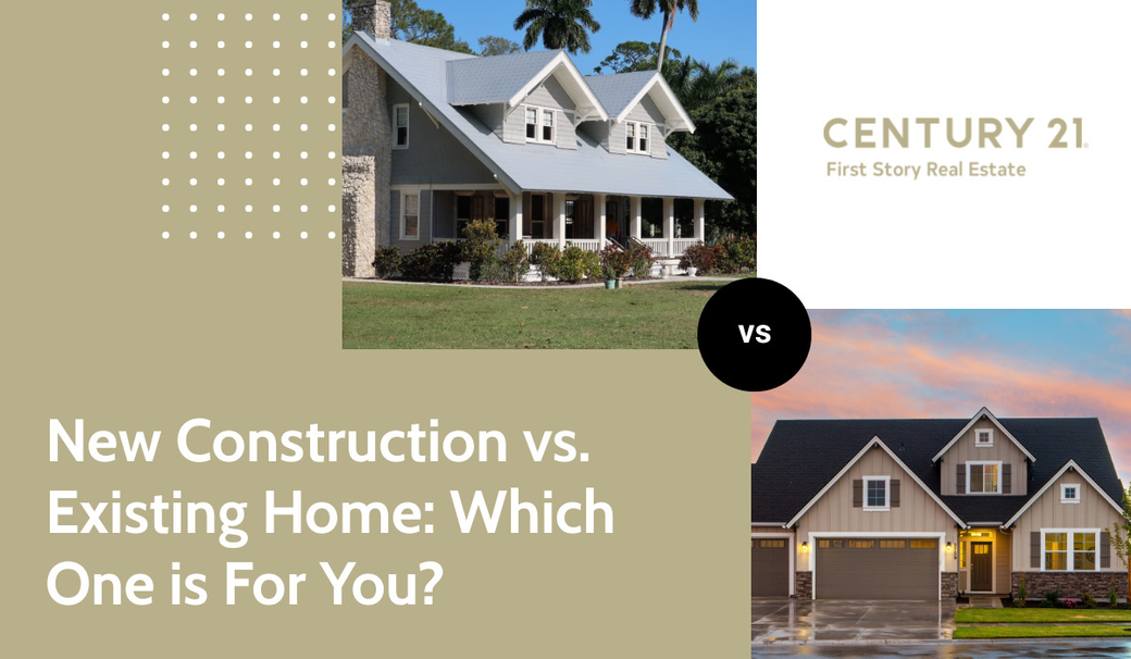 New Construction vs. Existing Home: Which One is For You?
