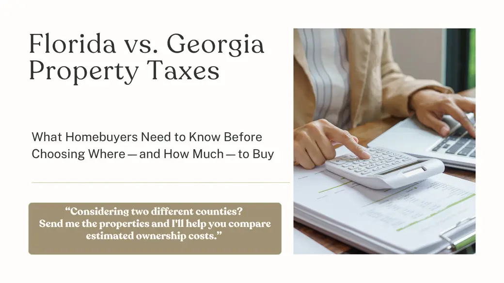 Florida vs. Georgia Property Taxes: What Homebuyers Need to Know Before Choosing Where—and How Much—to Buy