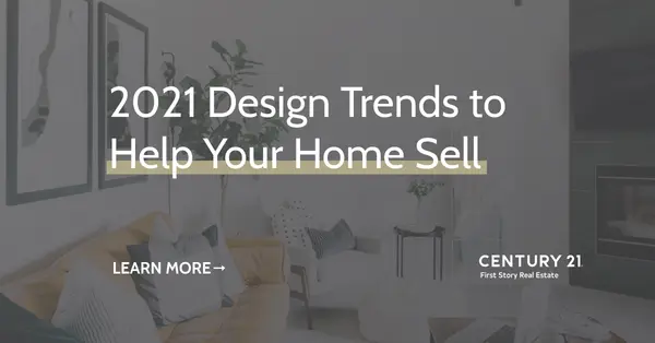 2021 Design Trends to Help Your Home Sell,Debbie Kirkland