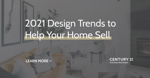 2021 Design Trends to Help Your Home Sell,Debbie Kirkland