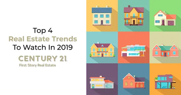 Top 4 Real Estate Trend To Watch In 2019,Debbie Kirkland