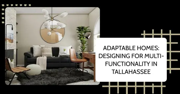 Adaptable Homes: Designing for Multi-Functionality in Tallahassee,Debbie Kirkland