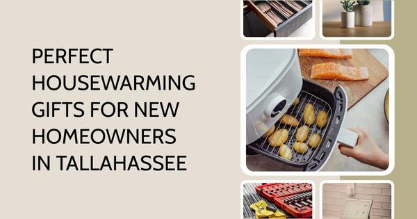 Perfect Housewarming Gifts for New Homeowners in Tallahassee,Debbie Kirkland