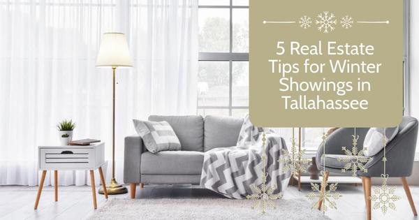 5 Real Estate Tips for Winter Showings in Tallahassee,Debbie Kirkland