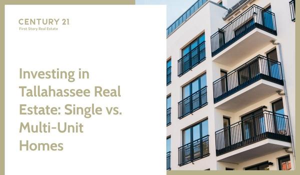 Investing in Tallahassee Real Estate: Single vs. Multi-Unit Homes,Debbie Kirkland