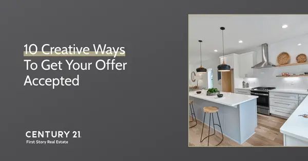 10 Creative Ways to Get Your Offer Accepted,Debbie Kirkland