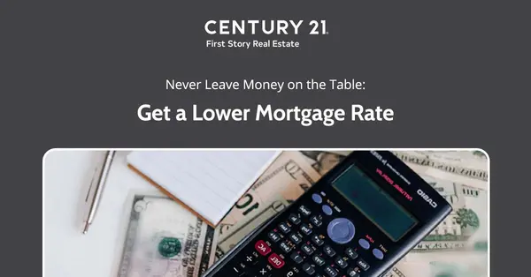 Never Leave Money on the Table: Get a Lower Mortgage Rate,Debbie Kirkland