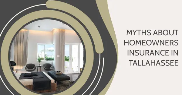 Myths About Homeowners Insurance in Tallahassee,Debbie Kirkland