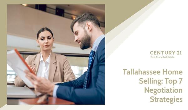 Tallahassee Home Selling: Top 7 Negotiation Strategies,Debbie Kirkland