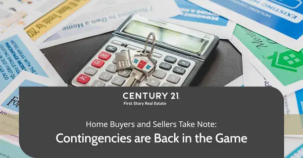 Home Buyers and Sellers Take Note: Contingencies are Back in the Game,Debbie Kirkland
