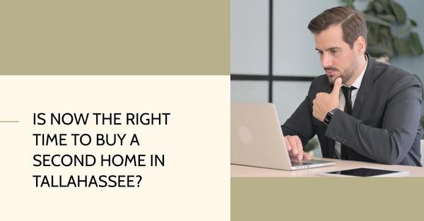 Is Now the Right Time to Buy a Second Home in Tallahassee?,Debbie Kirkland