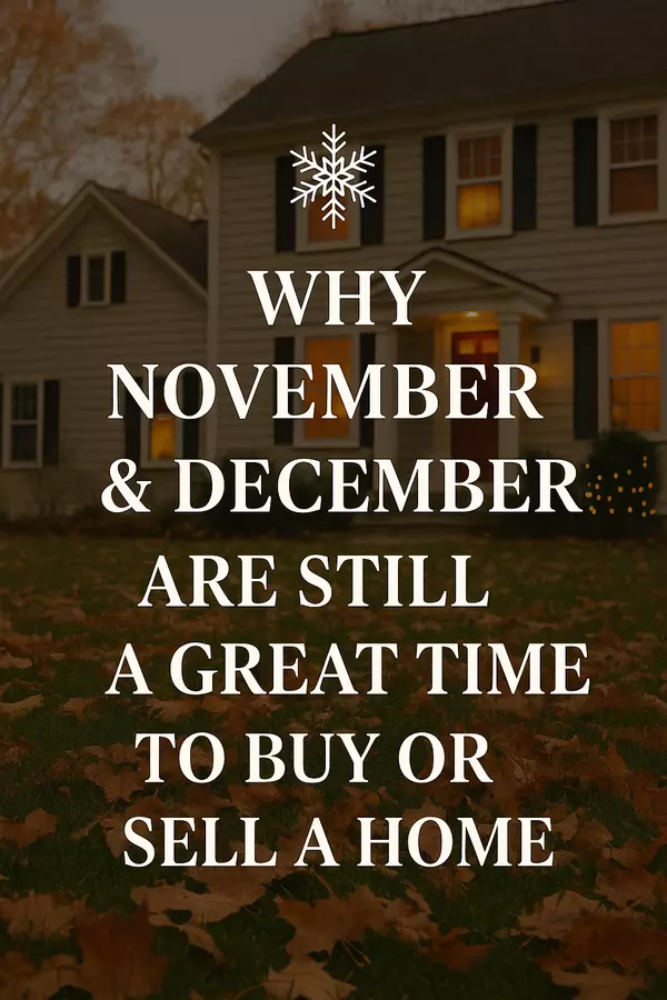 Why November and December Are Still a Great Time to Buy or Sell a Home in Kansas City