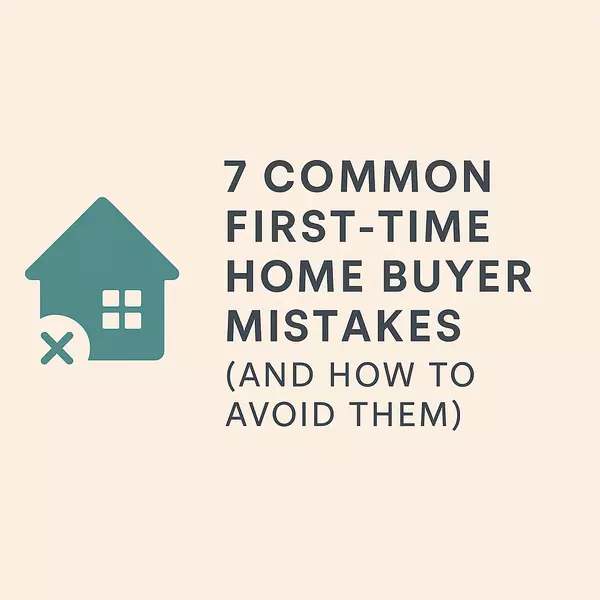 7 Common First-Time Home Buyer Mistakes — and How to Avoid Them,Abby Powers