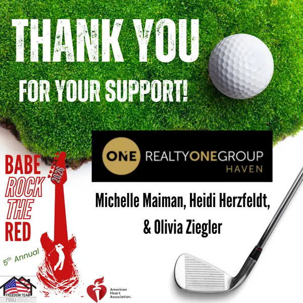 THANK YOU to Michelle Maiman, Heidi Herzfeldt, & Olivia Ziegler with Realty ONE Group - Haven