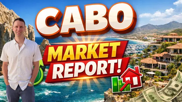 feature image of Cabo Real Estate Market 2026: What’s Really Happening (So Far This Year)