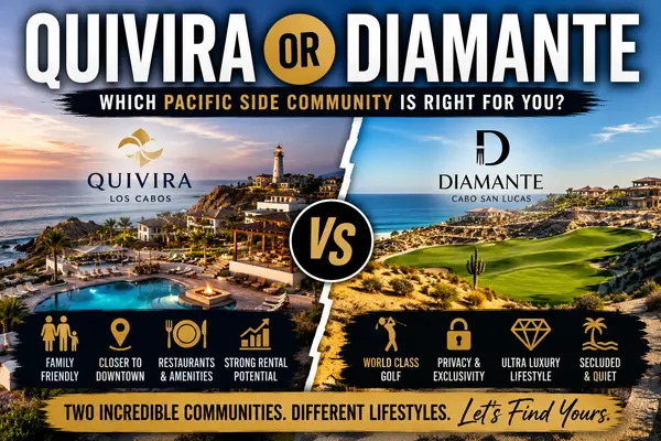 Quivira or Diamante?  Cabo Real Estate