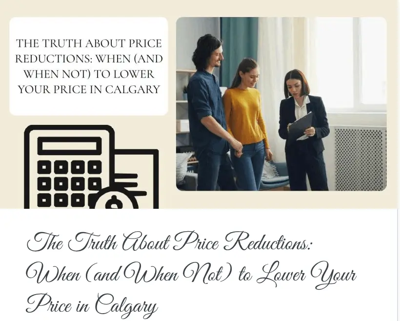 The Truth About Price Reductions: When (and When Not) to Lower Your Price in Calgary