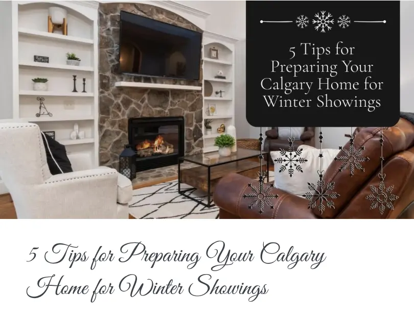5 Tips for Preparing Your Calgary Home for Winter Showings