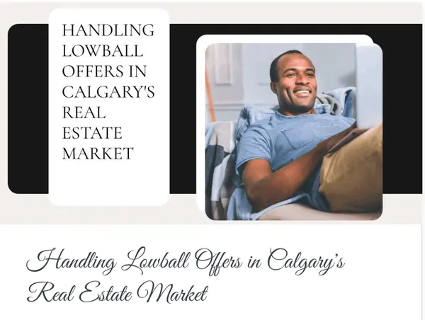 Handling Lowball Offers in Calgary's Real Estate Market,Calgary & Area Real Estate