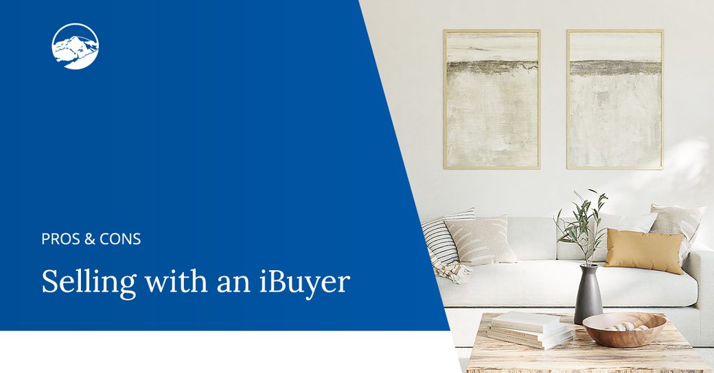 The Top 3 Pros and Cons of Selling with an iBuyer