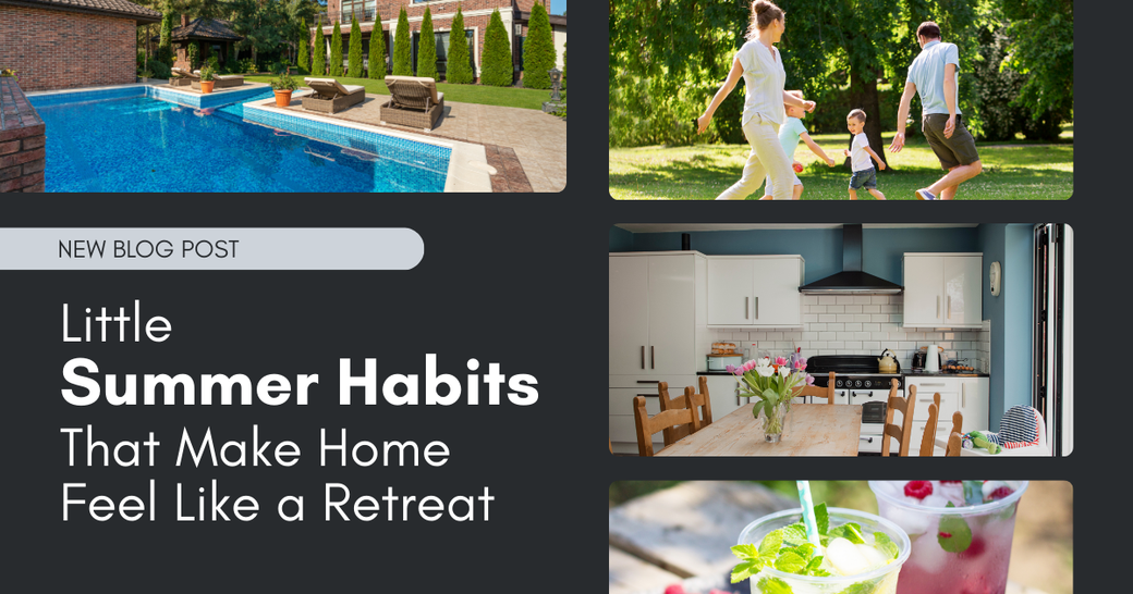 Little Summer Habits That Make Home Feel Like a Retreat