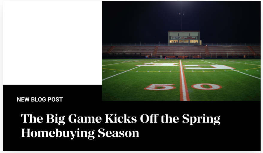 The Big Game Kicks Off the Spring Homebuying Season