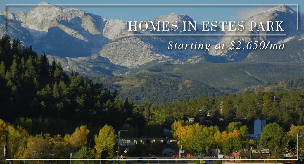 Homes in Estes Park Starting at $2,650/month