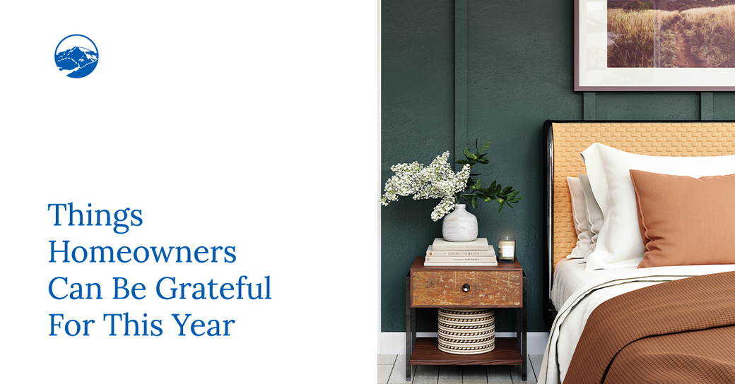 Things Homeowners Can Be Grateful For This Year