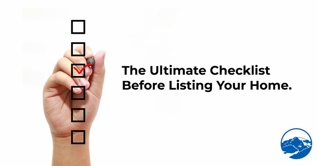The Ultimate Checklist To Complete Before Listing Your Home