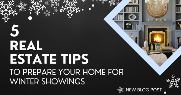5 Real Estate Tips to Prepare Your Home for Winter Showings,Gerald Mayo