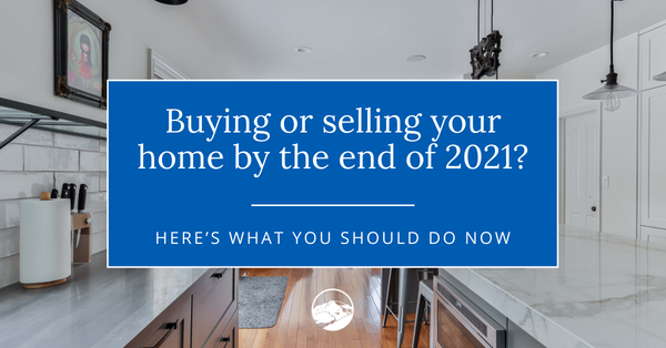 Buying or Selling Your Estes Park Home By the End of 2021? Here’s What You Should Do Now,Gerald Mayo