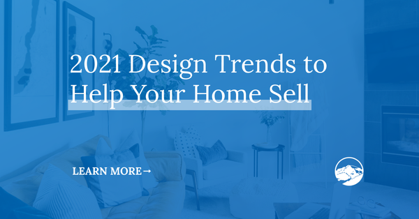 2021 Design Trends to Help Your Home Sell,Gerald Mayo