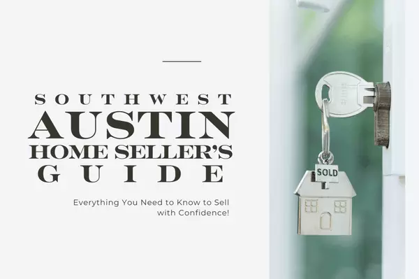 Southwest Austin Home Seller's Guide