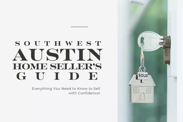 Southwest Austin Home Seller's Guide