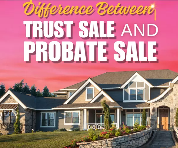 Probate & Trust Real Estate The Raymond Team CA Central Coast