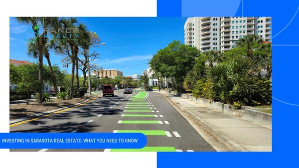 Investing in Sarasota Real Estate: What You Need to Know