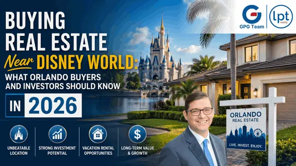 Real Estate Near Disney World Orlando: 2026 Buyer and Investor Guide
