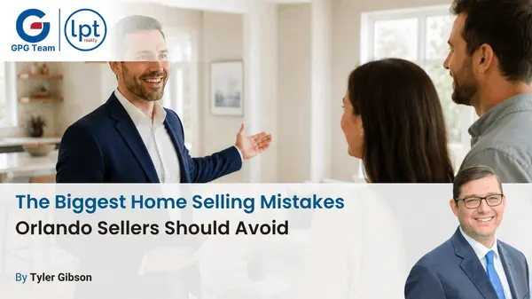 The Biggest Home Selling Mistakes Orlando Sellers Should Avoid
