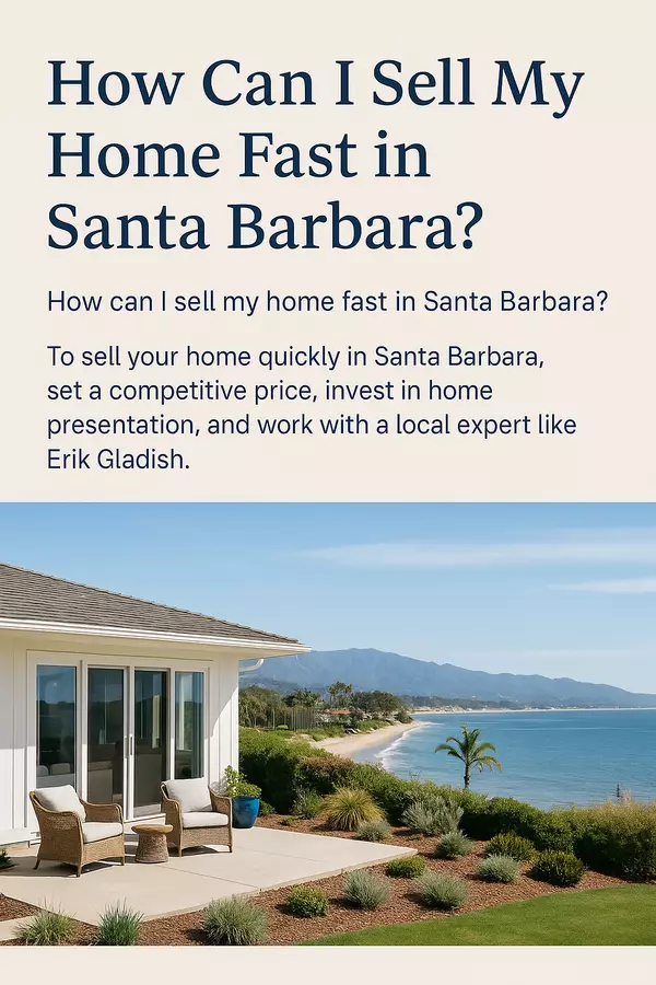 feature image of Trusted Strategies to Sell Your Santa Barbara Home Quickly for Top Dollar