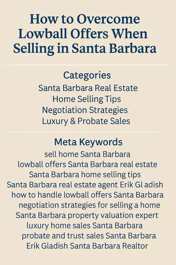 How to Overcome Lowball Offers When Selling in Santa Barbara