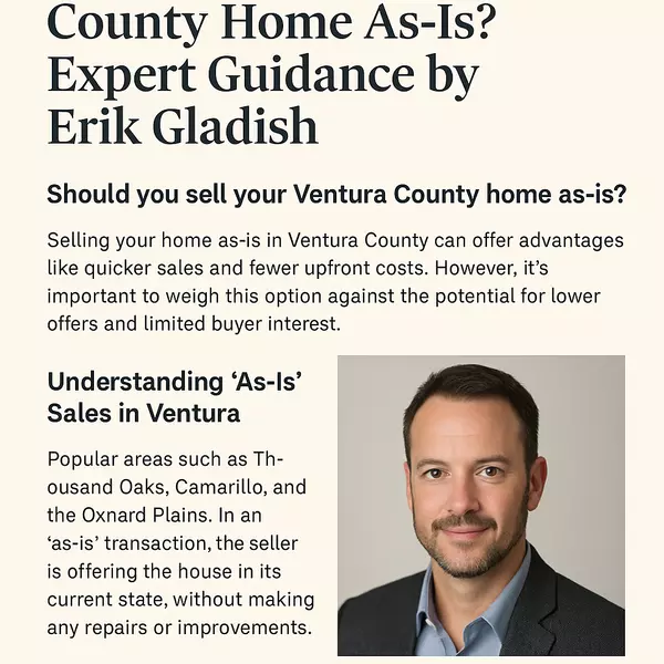 Should You Sell Your Ventura County Home As-Is? Expert Guidance by Erik Gladish,Erik Gladish