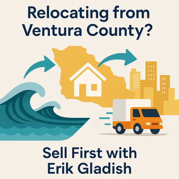 Relocating from Ventura County? Here’s How to Sell Your Home First