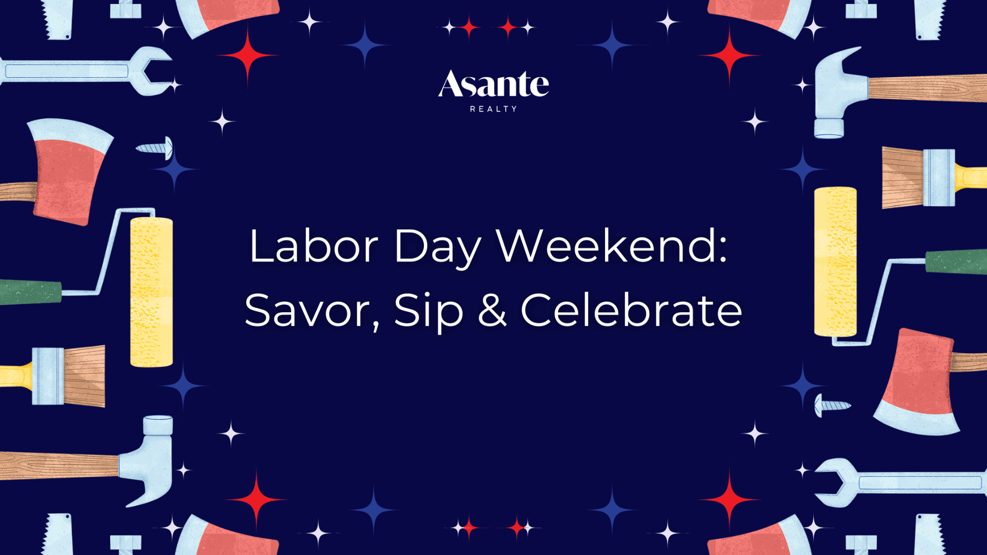 Labor Day Weekend Ideas: Savor, Sip & Celebrate