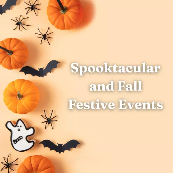 Spooktacular and Fall Festive Events