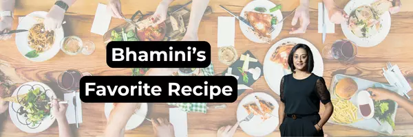 Bhamini's Recipe