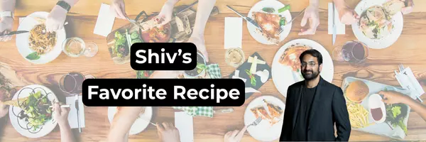 Shiv's Recipe
