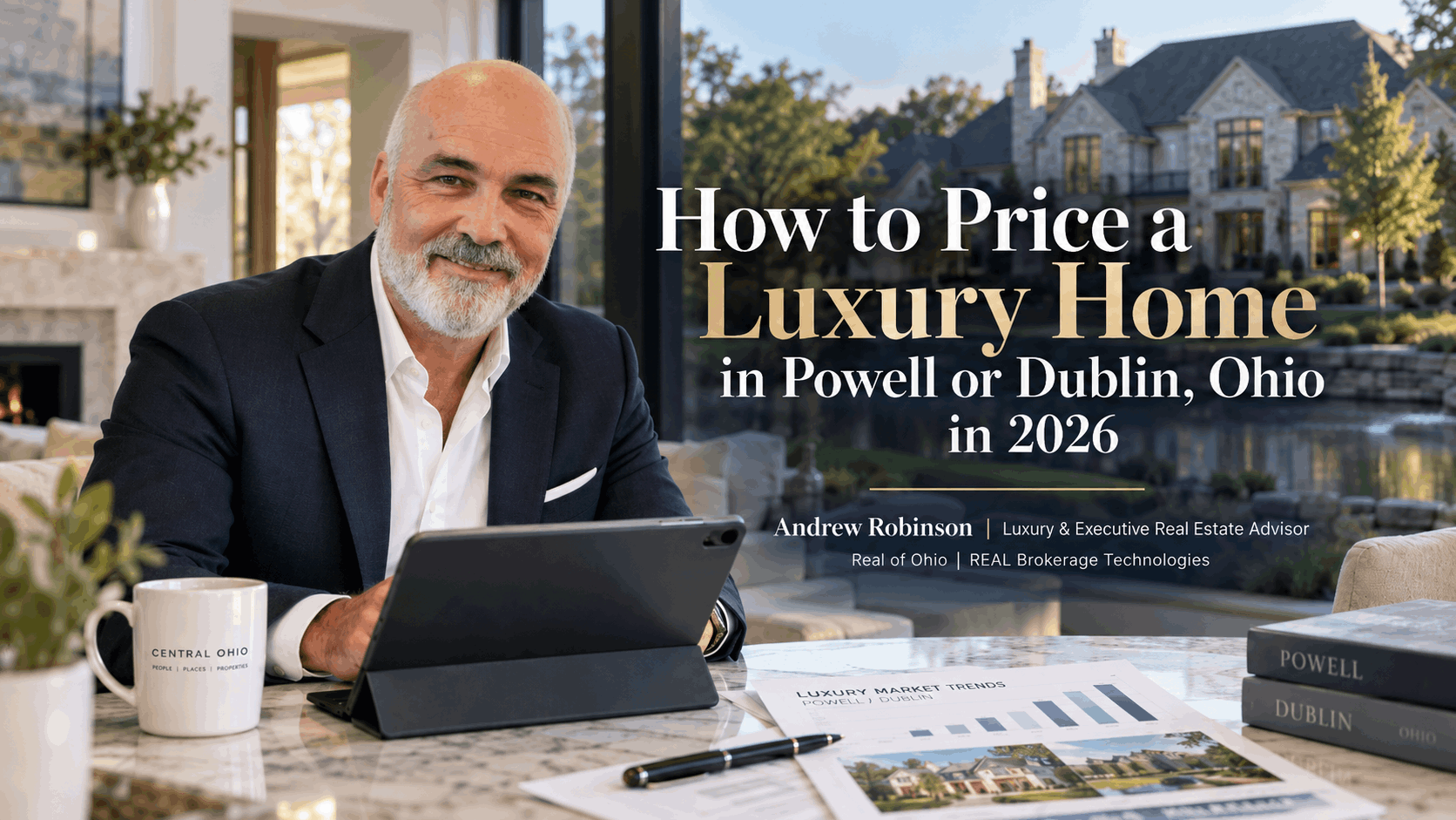 Andrew Robinson - Pricing a Luxury home in Dublin or Powell