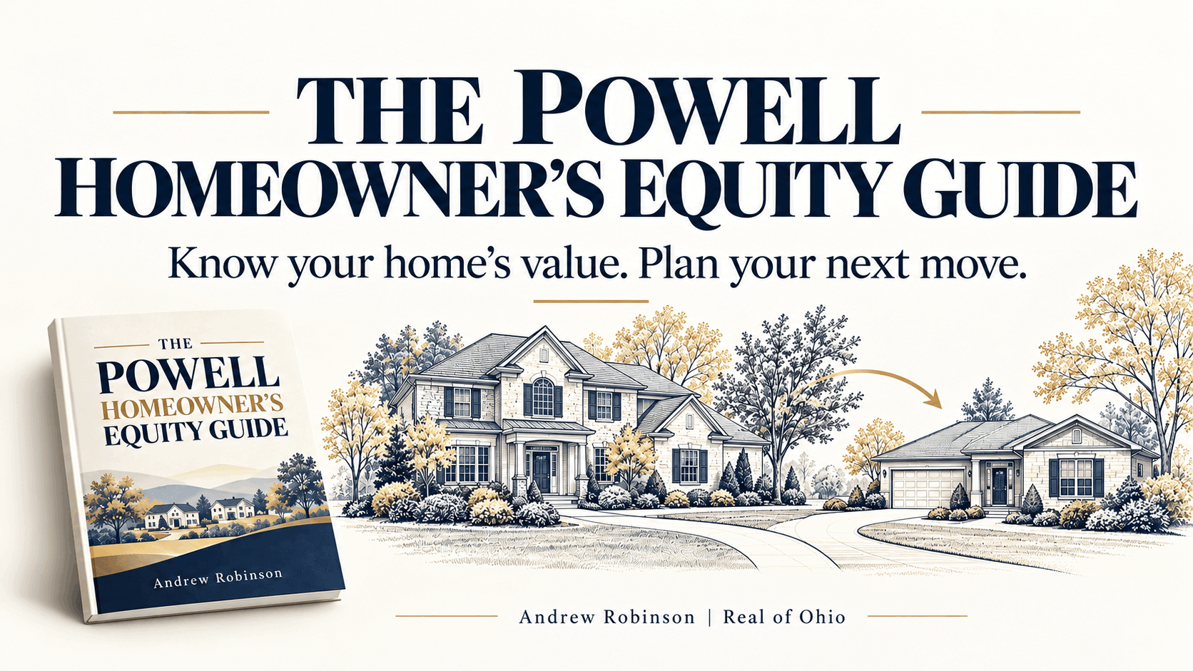 Powell Homeowner's Equity Guide by Andrew Robinson, illustrated established two-story home and smaller low-maintenance patio home