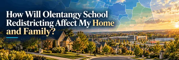 How Will Olentangy School Redistricting Affect My Home and Family?